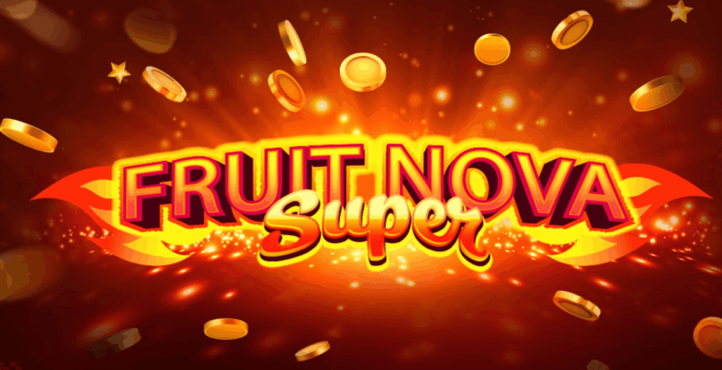 Fruit Super Nova promotional graphic